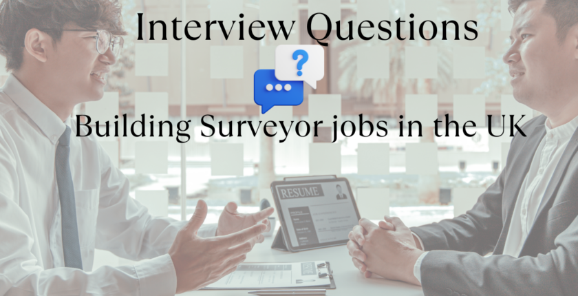 Interview questions for a Building Surveyor jobs in the UK 6 Interview questions for a Building Surveyor jobs in the UK